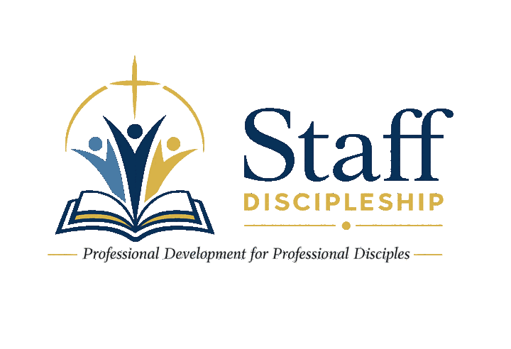 Staff Discipleship — Professional Development for Professional Disciples